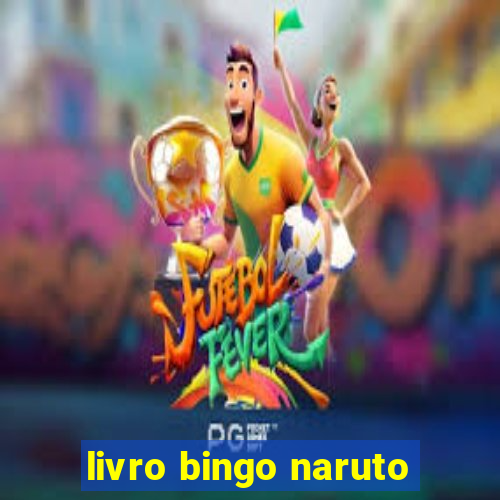 livro bingo naruto